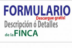 Formulario para la descripción de Fincas.